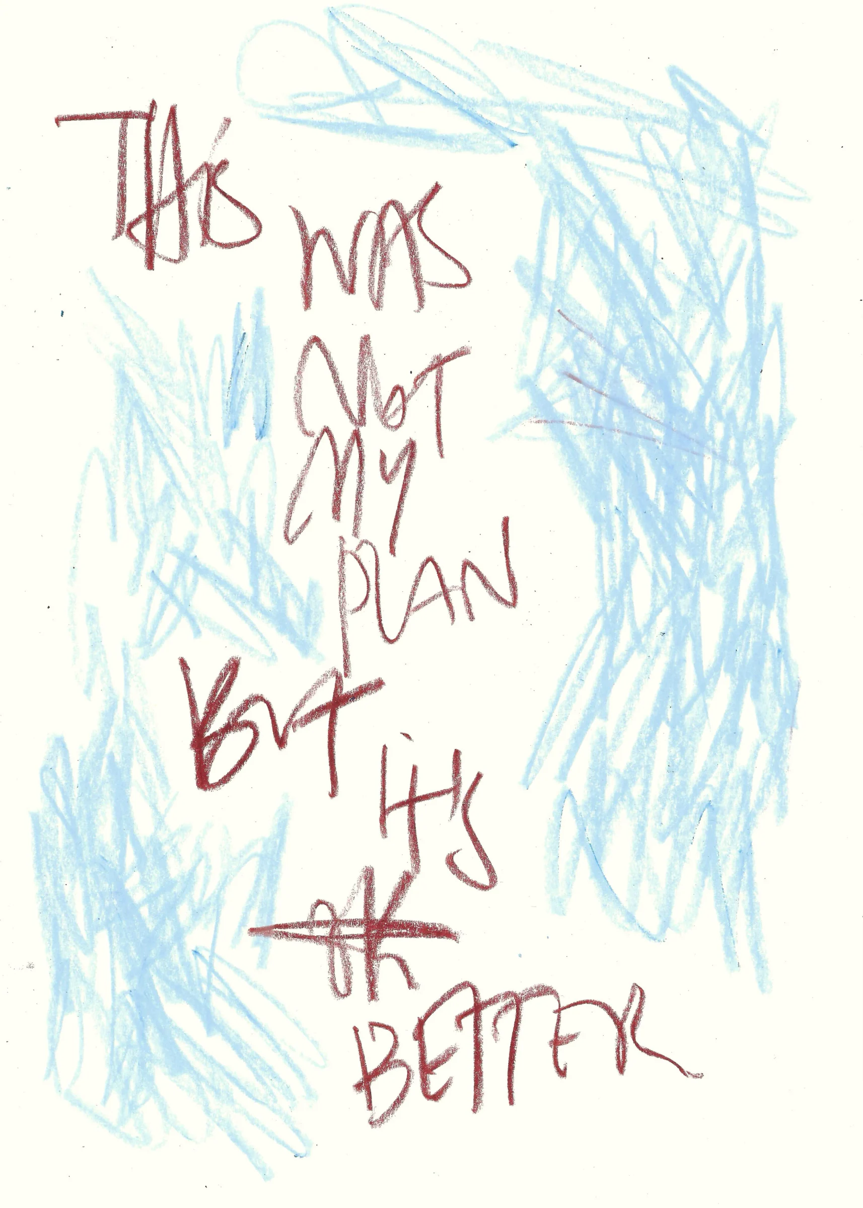 not my plan