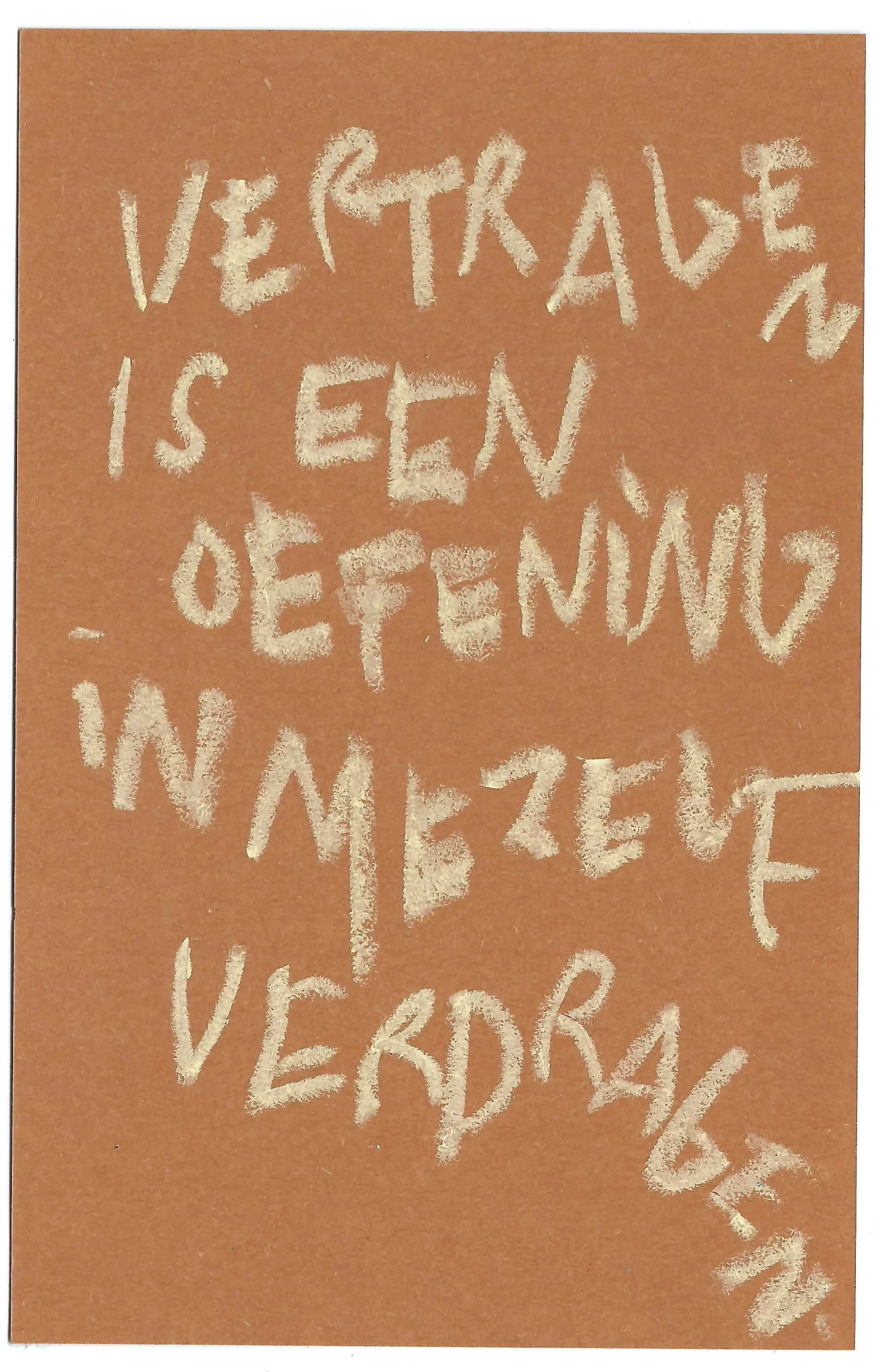vertragen is een oefening in mezelf verdagen